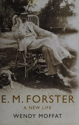 E. M. Forster : A New Life