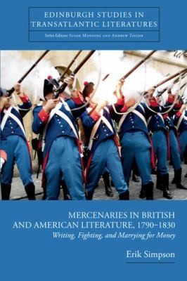 Mercenaries in British and American Literature, 1790–1830