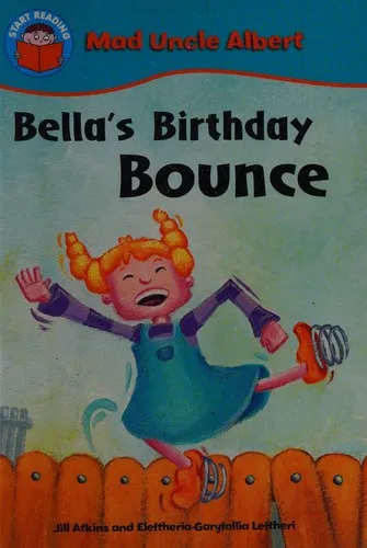 Start Reading: Mad Uncle Albert: Bella's Birthday Bounce