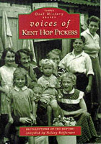 Voices of Kent Hop Pickers