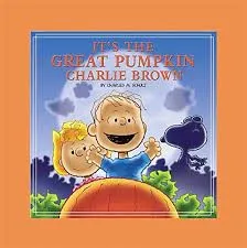 It's the Great Pumpkin, Charlie Brown