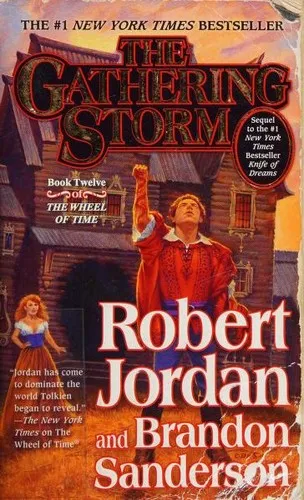 The Gathering Storm : Book Twelve of the Wheel of Time : 12