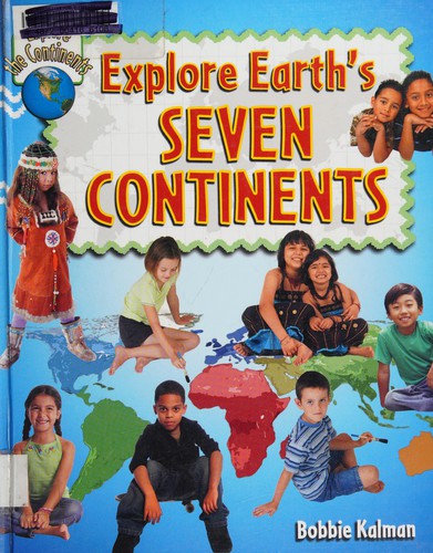 Explore Earths Seven Continents