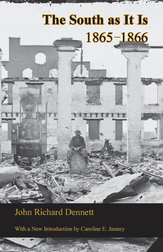 The South as it is 1865-1866