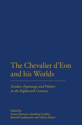 The Chevalier d'Eon and his Worlds