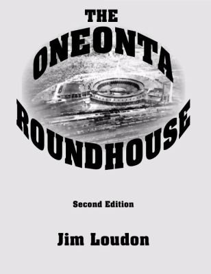 The Oneonta Roundhouse