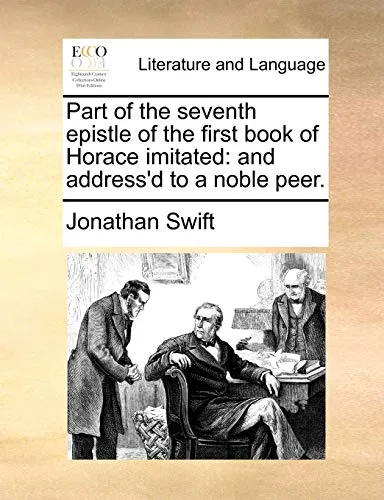 Part of the Seventh Epistle of the First Book of Horace Imitated
