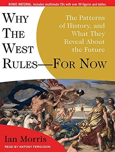 Why the West Rules---for Now