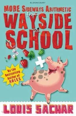 More Sideways Arithmetic from Wayside School : More Than 50 Brainteasing Maths Puzzles