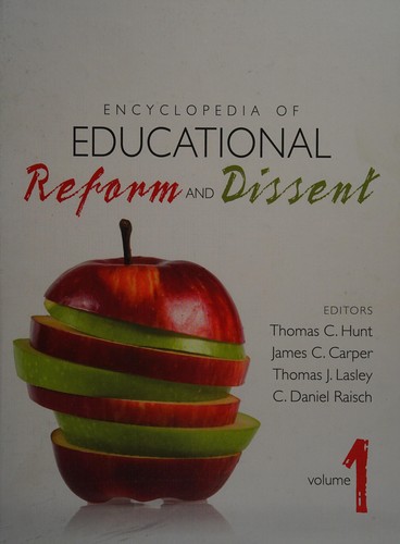 Encyclopedia of Educational Reform and Dissent