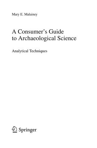 A Consumer's Guide to Archaeological Science