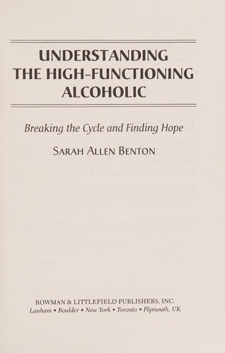 Understanding the High-Functioning Alcoholic