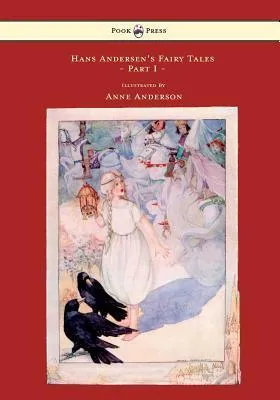 Hans Andersen's Fairy Tales Illustrated By Anne Anderson - Part I