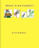 What's So Funny?