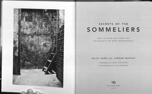 Secrets of the Sommeliers : How to Think and Drink Like the World's Top Wine Professionals