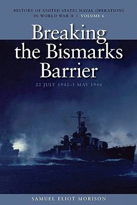 Breaking the Bismark's Barrier, 22 July 1942 - 1 May 1944