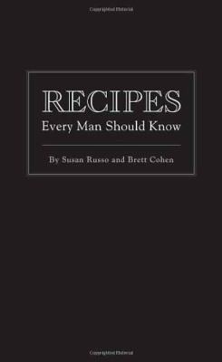 Recipes Every Man Should Know