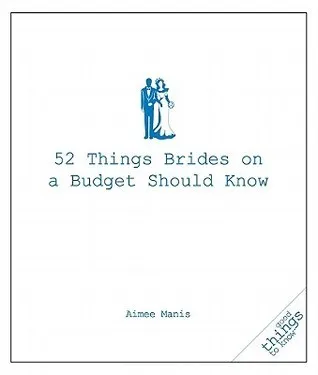 52 Things Brides on a Budget Should Know