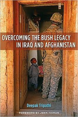 Overcoming the Bush Legacy in Iraq and Afghanistan