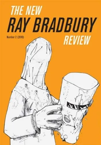 The New Ray Bradbury Review : Number 2, 2009