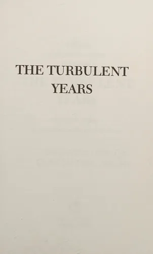 The Turbulent Years