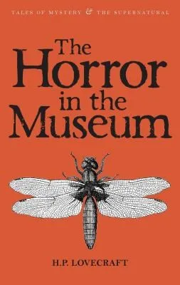 The Horror in the Museum : Collected Short Stories Volume Two