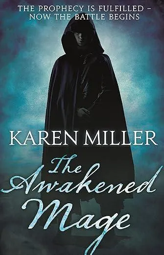 The Awakened Mage : Kingmaker, Kingbreaker: Book 2