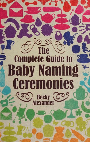 The Complete Guide To Baby Naming Ceremonies