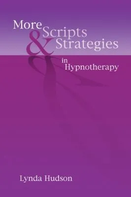 More Scripts & Strategies in Hypnotherapy