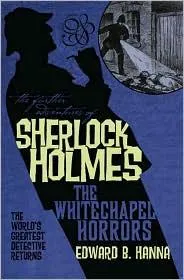 The Further Adventures of Sherlock Holmes: The Whitechapel Horrors