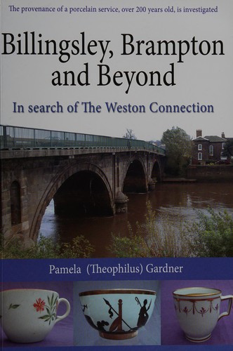 Billingsley, Brampton and Beyond, in search of The Weston Connection