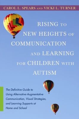 Rising to New Heights of Communication and Learning for Children with Autism