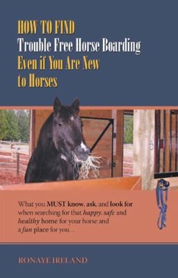 How to Find Trouble Free Horse Boarding Even If You Are New to Horses
