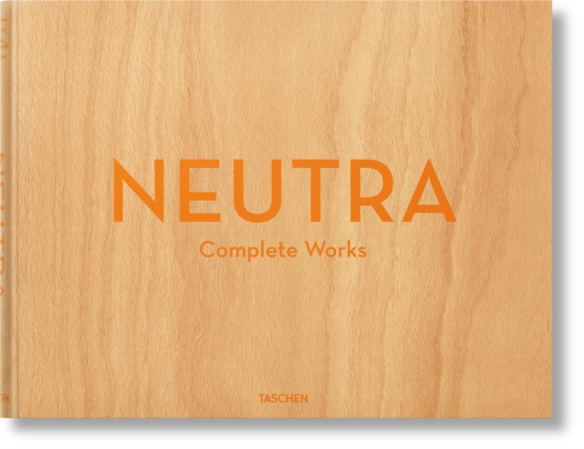 Neutra. Complete Works