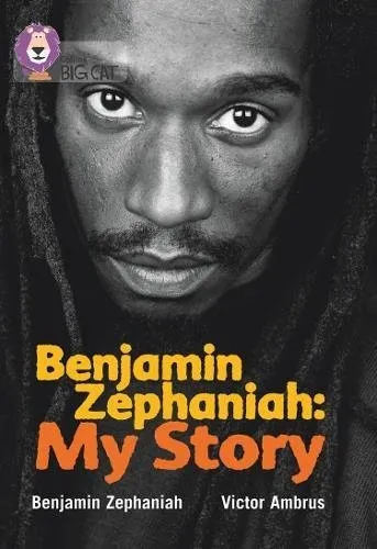 Benjamin Zephaniah: My Story : Band 17/Diamond