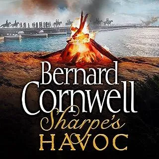 Sharpe’s Havoc : The Northern Portugal Campaign, Spring 1809 : Book 7