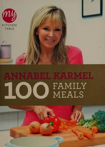 My Kitchen Table: 100 Family Meals