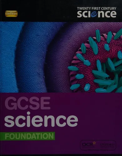 Twenty First Century Science: GCSE Science Foundation Student Book