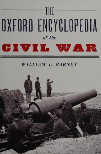 The Oxford Encyclopedia of the Civil War