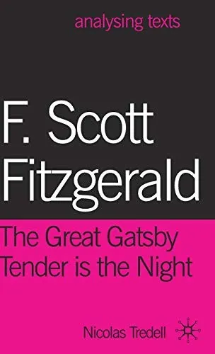 F. Scott Fitzgerald: The Great Gatsby/Tender is the Night