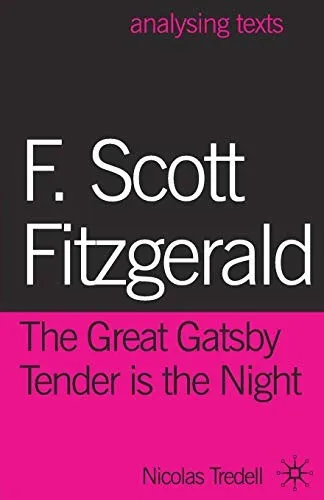 F. Scott Fitzgerald: The Great Gatsby/Tender is the Night