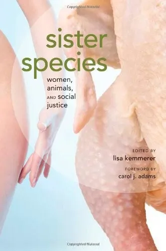 Sister Species : Women, Animals and Social Justice