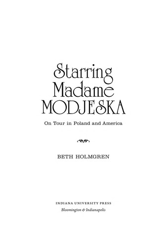 Starring Madame Modjeska