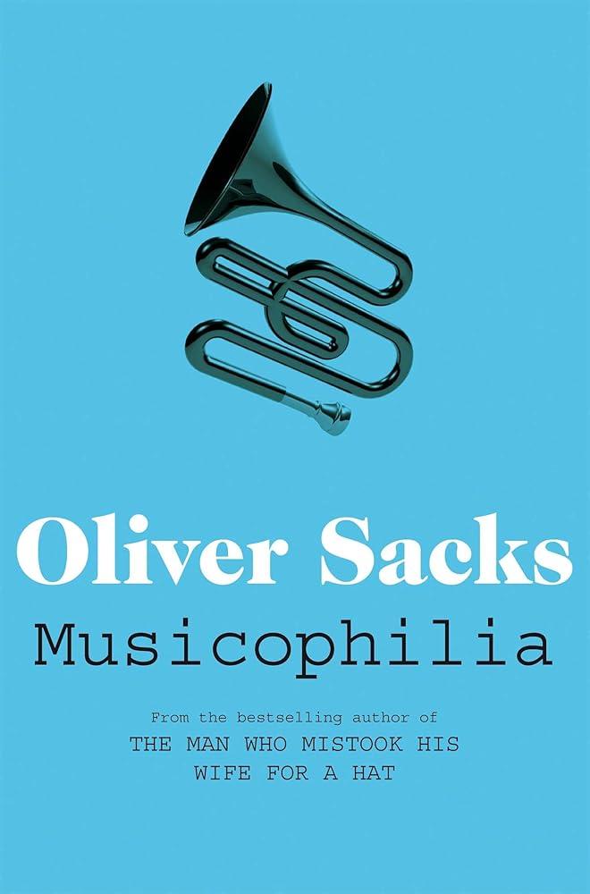 Musicophilia : Tales of Music and the Brain