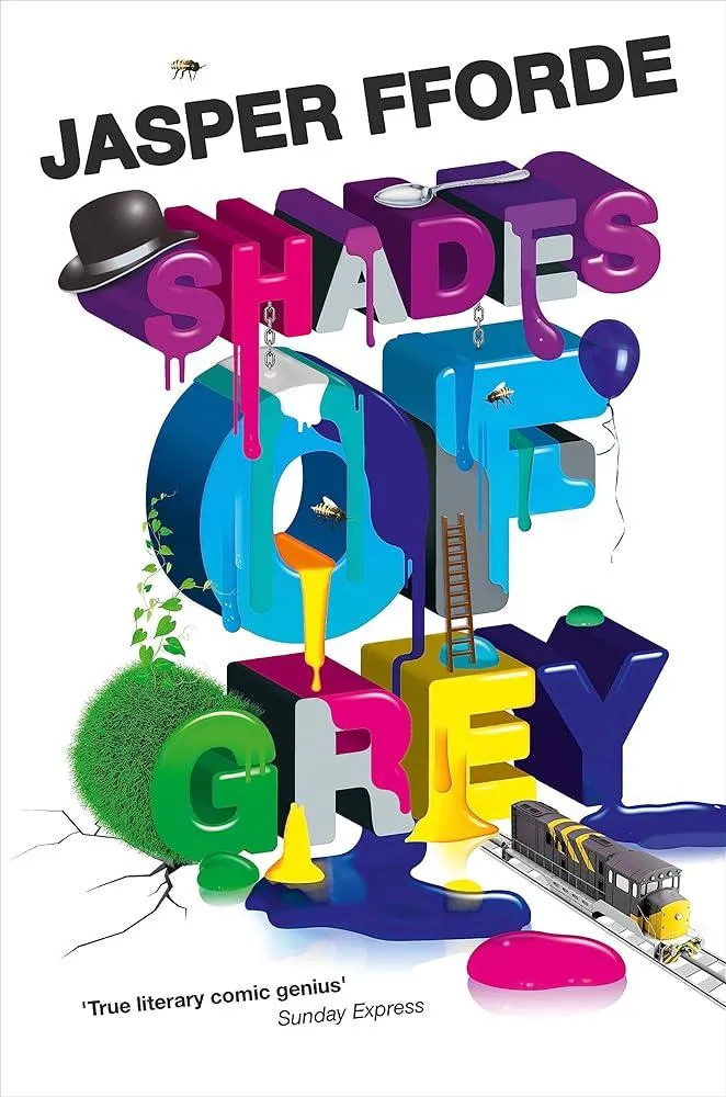 Shades of Grey : For fans of Douglas Adams and Terry Pratchett - the cult classic, full of colourful characters and brilliant twists