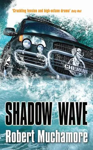 CHERUB: Shadow Wave : Book 12