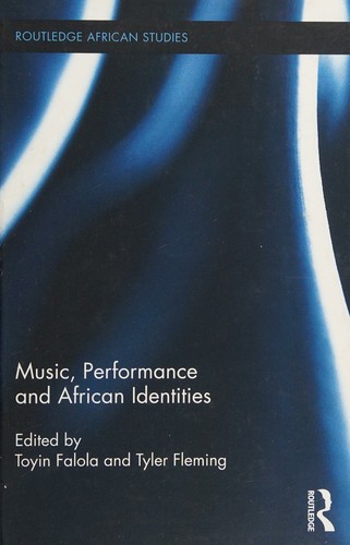 Music, Performance and African Identities