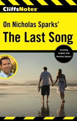 CliffsNotes On Nicholas Sparks' The Last Song