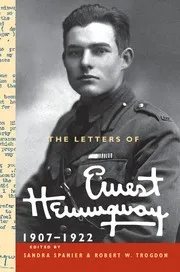 The Letters of Ernest Hemingway: Volume 1, 1907–1922