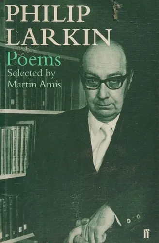 Philip Larkin Poems : Selected by Martin Amis